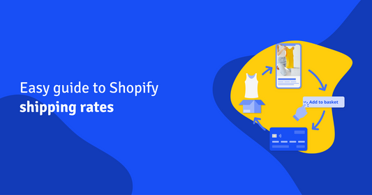 A Guide To Shopify Shipping Rates (2023)