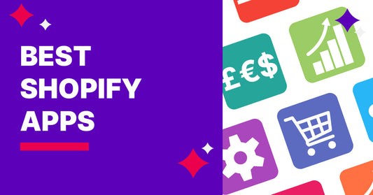 Best Shopify Apps to Add to Your E-Commerce Store